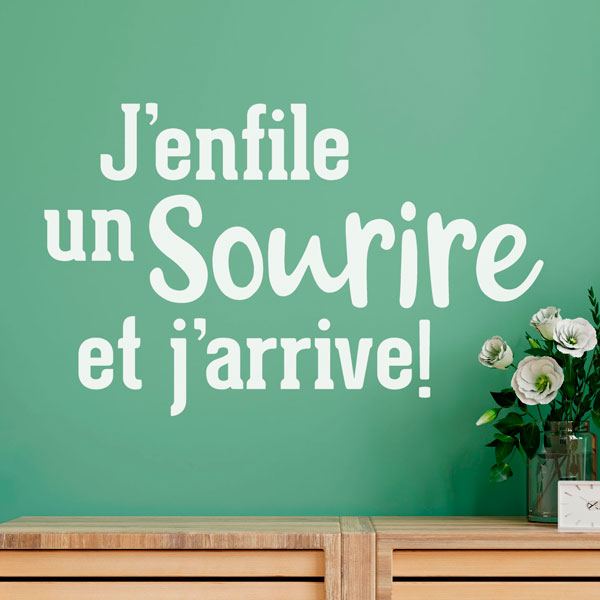 Vinilos Decorativos: J`enfile un Sourire et j`arrive