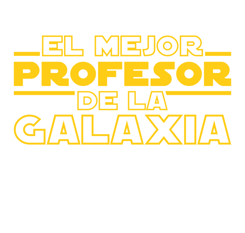 Camisetas: El Mejor Profesor de La Galaxia Camiseta