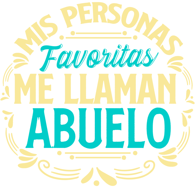 Camisetas: Mis Personas Favoritas Me Llaman Abuelo