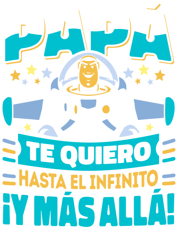 Camisetas: Papá Te Quiero Hasta El Infinito